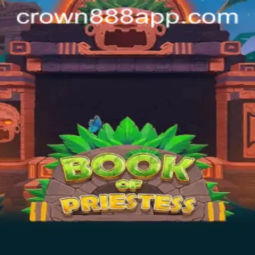 Discovering BookOfPriestess: A Captivating Adventure in the World of Crown888